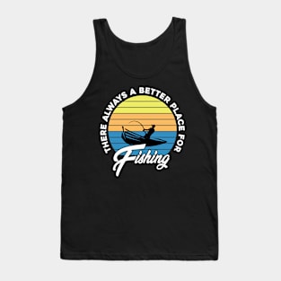 FISHING QUOTE PLACE Tank Top